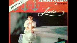 Lucia  Marinero Spanish Version  1986 [upl. by Annabal184]