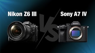 Nikon Z6 III vs Sony A7 IV  Which One Should You Buy [upl. by Beane]