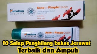 Rekomendasi 10 Salep penghilang bekas jerawat terbaik dan ampuh [upl. by Jammin]