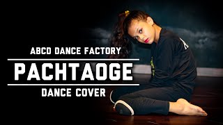 Pachtaoge Female Version  Nora Fatehi  Asees Kaur  Jaani  B Praak  Dance  ABCD Dance Factory [upl. by Annadiane]