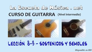 Como tocar sostenidos y bemoles en la guitarra  Lección 83 [upl. by Etezzil889]