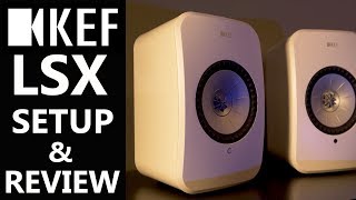 KEF LSX Wireless Speakers Setup And Review WHOA [upl. by Onibag]