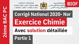 Corrigé examen National Chimie 2020  PC BIOF  partie 1 [upl. by Retloc]