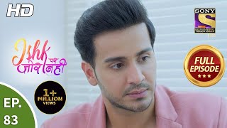 Ishk Par Zor Nahi  Ep 83  Full Episode  7th July 2021 [upl. by Oicaro820]