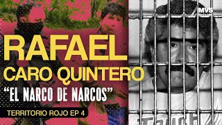 T1E4 RAFAEL CARO QUINTERO el hombre que BURLÓ AL GOBIERNO de Estados Unidos [upl. by Michail]