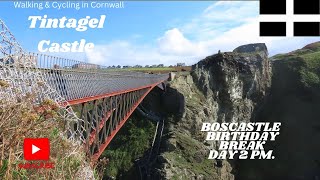 Tintagel Castle Boscastle birthday break Day 2 PM [upl. by Sanford]