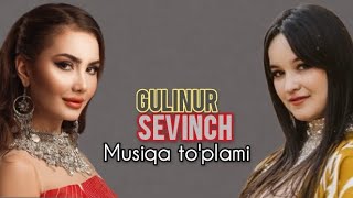 Gulinur amp Sevinch quotXIT QOSHIQLARIquot töplami [upl. by Otrebmuh151]