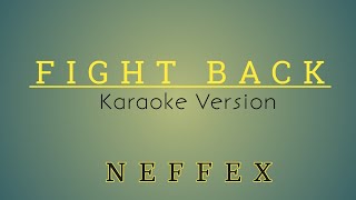 FIGHT BACKKaraoke VersionNEFFEX [upl. by Klump]