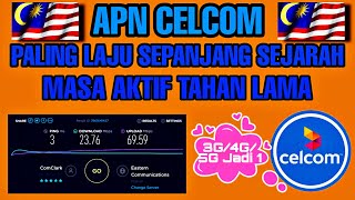 APN CELCOM PALING LAJU SEPANJANG SEJARAH [upl. by Fellner]