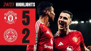 FIVESTAR PERFORMANCE ⭐️  Man Utd 52 Leicester  Highlights [upl. by Vasta835]