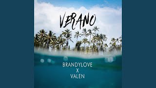 Verano feat BrandyLove [upl. by Madora]