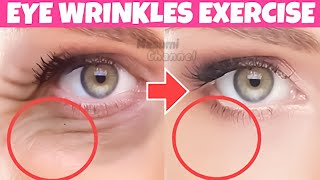 Eye Wrinkle Exercise How To Remove Eye Wrinkles Eye Bags Dark Circles  AntiAging Eye Exercises [upl. by Lesya416]