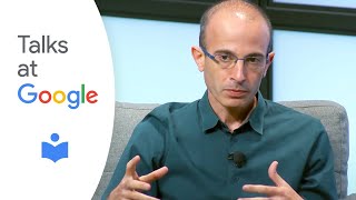 Yuval Noah Harari  21 Lessons for the 21st Century  Talks at Google [upl. by Argyres]