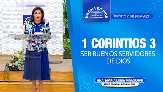 Enseñanza 1 Corintios 3 Ser buenos servidores de Dios Hna María Luisa Piraquive IDMJI [upl. by Ebehp]