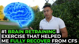 Brain Retraining Can Cure Your Symptoms  CHRONIC FATIGUE SYNDROME UPDATED [upl. by Brunn]