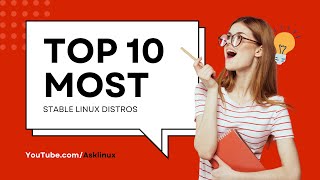 Top 10 Most STABLE Linux Distros in 2025 [upl. by Renmus364]