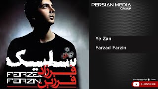 Farzad Farzin  Ye Zan  فرزاد فرزین  یه زن [upl. by Alial934]