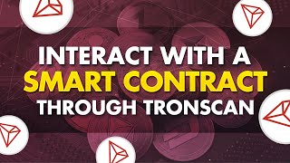 How to Interact with Smart Contracts using TronScan [upl. by Illa698]