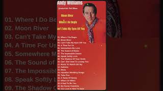 Andy Williams  Greatest Hits full Album andywilliams [upl. by Dorkas]