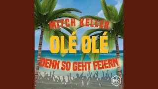 Ole Ole  Denn so geht feiern Radio Version [upl. by Munn]