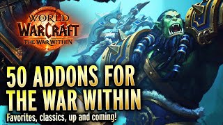 FIFTY Addons For The War Within Check Them Out  World of Warcraft Guide [upl. by Eillehs]