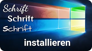 Schriftarten und Fonts installieren in Windows 10 [upl. by Dnalyar617]