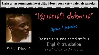 Ignanafi debena • Sidiki Diabaté  Lyrics  Paroles  Bambara  English  Traduction français [upl. by Win]