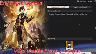 Envisaged Echoes Zhongli Vago Mundo Phase I II Guide【Genshin Impact 51】 [upl. by Nrubliw808]