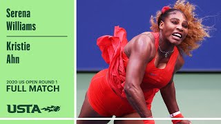 Serena Williams vs Kristie Ahn Full Match  2020 US Open Round 1 [upl. by Georgeanne]