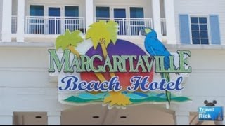 Visit Margaritaville Beach Hotel In Pensacola FL  Episode 255 [upl. by Boylston351]