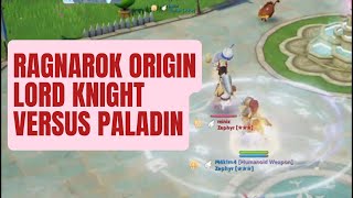 RAGNAROK ORIGIN  LORD KNIGHT VERSUS PALADIN [upl. by Milty]