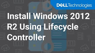 Install Windows 2012R2 Using Lifecycle Controller [upl. by Adlitam]