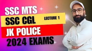 SSC MTS  JKPOLICE  SSC CGL 2024  1st Lecture [upl. by Warfold]