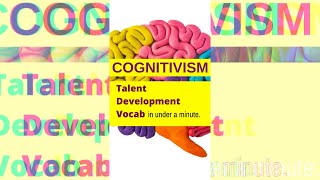 Cognitivism  Talent Development Vocab Shorts [upl. by Mahtal872]