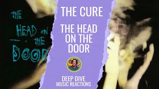 Push by The Cure  The Head On The Door Full album Reaction [upl. by Sidwell71]