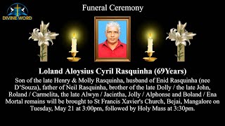 Funeral Ceremony Of Loland Aloysius Cyril Rasquinha 69 Years St Francis Xaviers Church Bejai [upl. by Pauline]