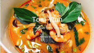 Tom Yum តុងយាំ Hot Spicy Shrimp SoupKitchen Story [upl. by Elnukeda]