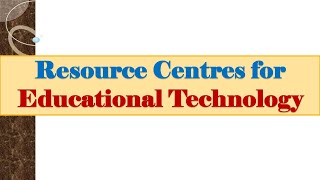 BEd Notes RESOURCE CENTRES FOR EDUCATIONAL TECHNOLOGY [upl. by Lore326]