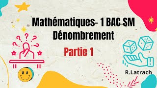 Dénombrement partie 1 1 BAC SM  Bien comprendre le dénombrement [upl. by Ykcir]