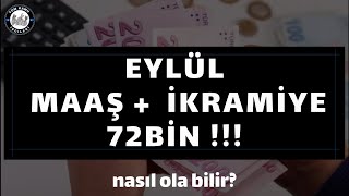 Şaka gibi ama gerçek Eylül maaşı  ikramiye 72 BİN ödendi Nasıl mı gelin birlikte inceleyelim [upl. by Luz]