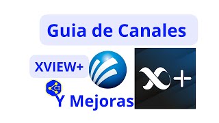 Guia de Canales y Mejorias en Xview Megacable [upl. by Bartosch513]