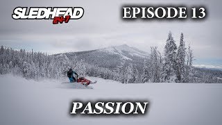 SLEDHEAD 247 2019  EPISODE 13 [upl. by Lurline]