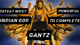 Gantz Episode 26 Explained In Hindi  Gantz Episode 26 Explanation In Hindi  Anime Explain In Hindi [upl. by Critta]