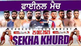 Final Sekha Khurd Moga Kabaddi Tournament 25 Dec 2023  Buttar Vs Wander Dod [upl. by Eb]