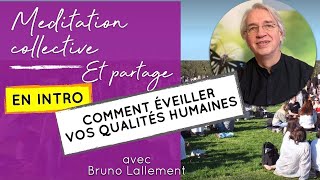 Méditation Collective avec Bruno Lallement  Le 2909 à 09h30 [upl. by Eatnuahs701]