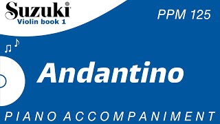 Suzuki Violin Book 1  Andantino  Piano Accompaniment  PPM  125 [upl. by Ledniahs]