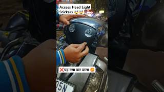 Access Head Light Stickers 🤯🔥🔥 shorts trending stickering suzukiaccess125bs6 [upl. by Eigna]