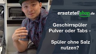 Geschirrspüler Pulver oder Tabs  Spüler ohne Salz nutzen [upl. by Kroll]