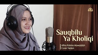 Sauqbilu Ya Kholiqi  Cover  Alfina Rahma Mawaddah [upl. by Ilojna]