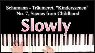 🎹Schumann  Träumerei quotKinderszenenquot No 7 Scenes from Childhood 🎹 Slowly🐢Piano🎹 Sheet [upl. by Aikehs]